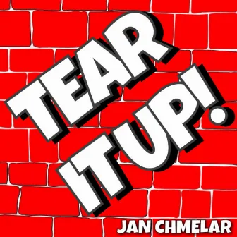 Tear It Up! by Jan Chmelar