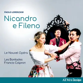 Lorenzani: Nicandro e Fileno by Les Boréades de Montréal