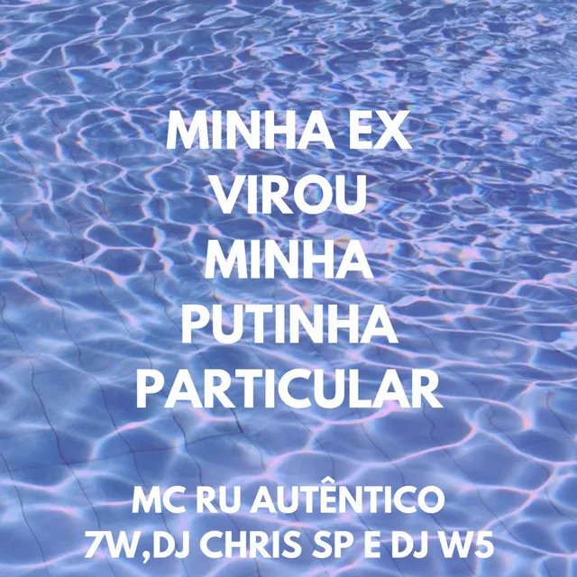 MINHA EX VIROU MINHA