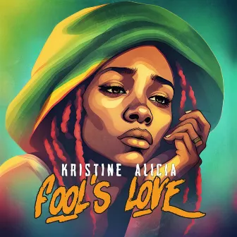 Fool's Love by Kristine Alicia