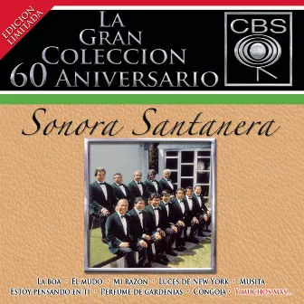 La Gran Colección del 60 Aniversario CBS - Sonora Santanera by La Sonora Santanera