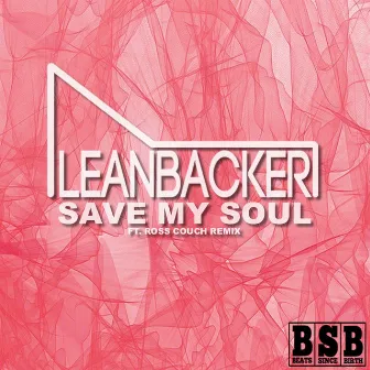 Save My Soul by Leanbacker