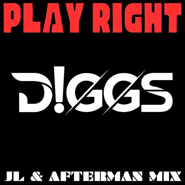 Play Right - JL & Afterman Mix