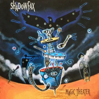 Magic Theater by Shadowfax