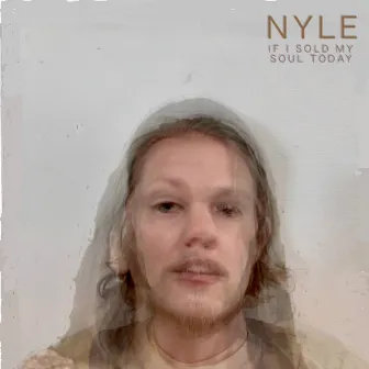 If I sold my soul today by NYLE