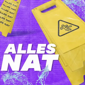 Alles Nat by DJ Krokzz