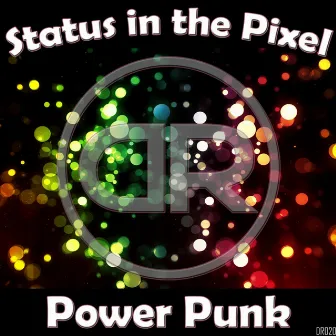 Status In The Pixel by Power Punk