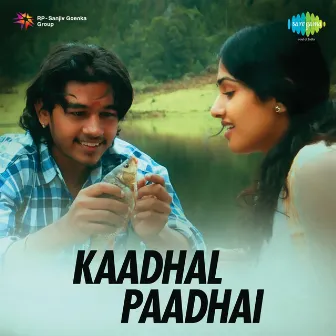 Kaadhal Paadhai (Original Motion Picture Soundtrack) by S.S.Kumaran