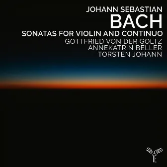 Bach: Sonatas for Violin and Continuo by Torsten Johann