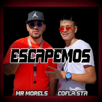 Escapemos by Mr. Morels