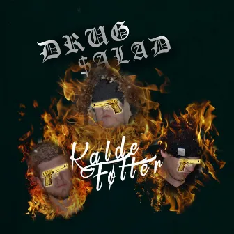 Kalde Føtter by Drug Salad