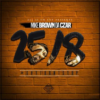 25/8 by Mike Brown da Czar