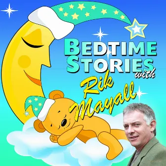 Bedtime Stories with Rik Mayall by Mike Bennett