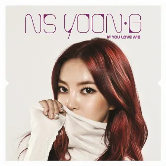 If You Love Me by NS Yoon-G