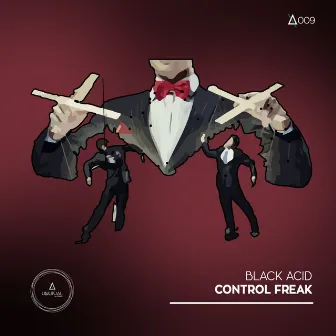 Control Freak EP by Black Acid