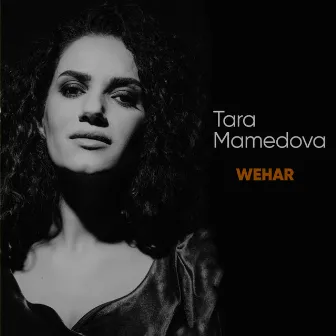 Wehar by Tara Mamedova