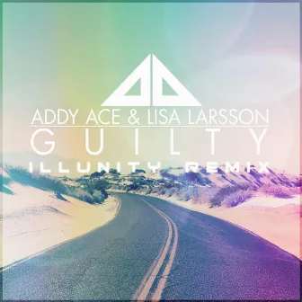 Guilty (Illunity Remix) by Lisa Larsson