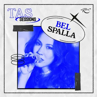 Bel Spalla Ao Vivo No TAS Sessions by Bel Spalla