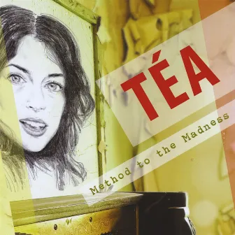 Method to the Madness by Tea