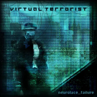 Neurolace Failure by Virtual Terrorist