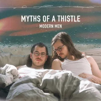 Modern Men by Myths of a Thistle