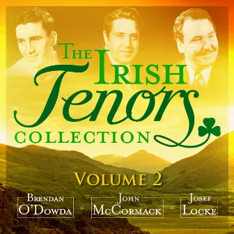 The Irish Tenor Collection, Vol. 2 (Remastered Special Edition) by John McCormack