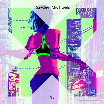 Fire by Kayden Michaels