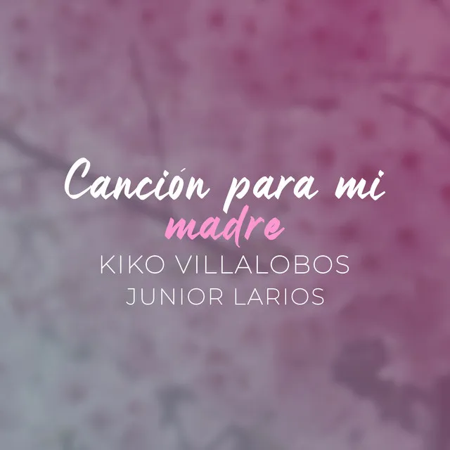 Canción para Mi Madre