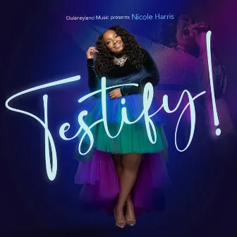 Testify by Nicole Harris