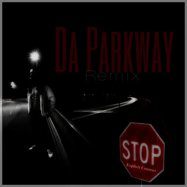 Da Parkway (H-Town Mix)