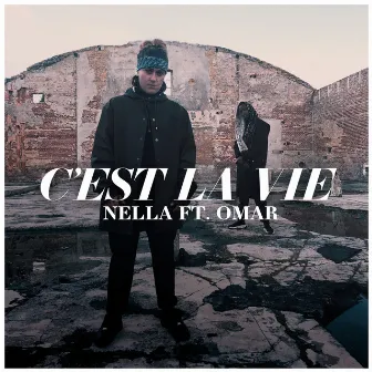 C'est La Vie by Nella