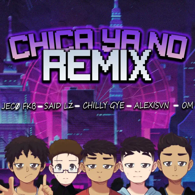 Chica Ya No - Remix