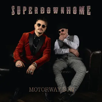 Motorway Son by Superdownhome