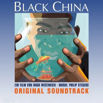 Black China (Original Motion Picture Soundtrack) by Philip Stegers