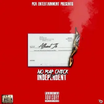 No Rap Check 2 Independent by Affluent JB