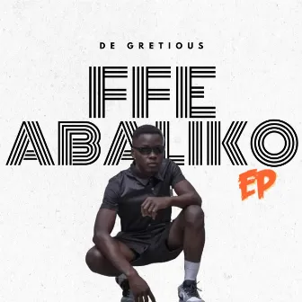 Ffe Abaliko by Degretious