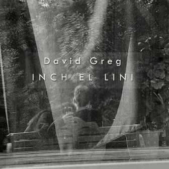 Inch El Lini by David Greg