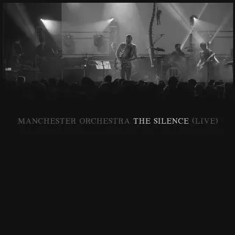 The Silence (Live at The Regency Ballroom San Francisco) by Manchester Orchestra