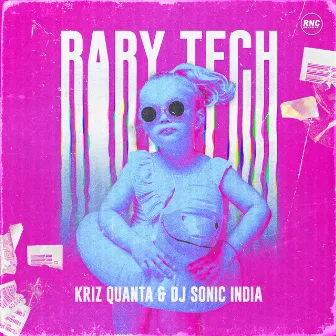 Baby Tech (Radio Edit) by DJ SONIC INDIA