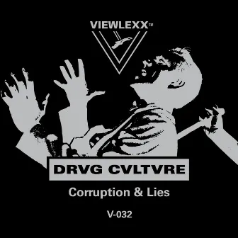 Corruption & Lies by Drvg Cvltvre