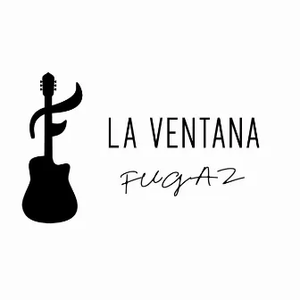 La Ventana by Fugaz