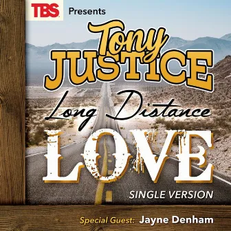 Long Distance Love by Tony Justice