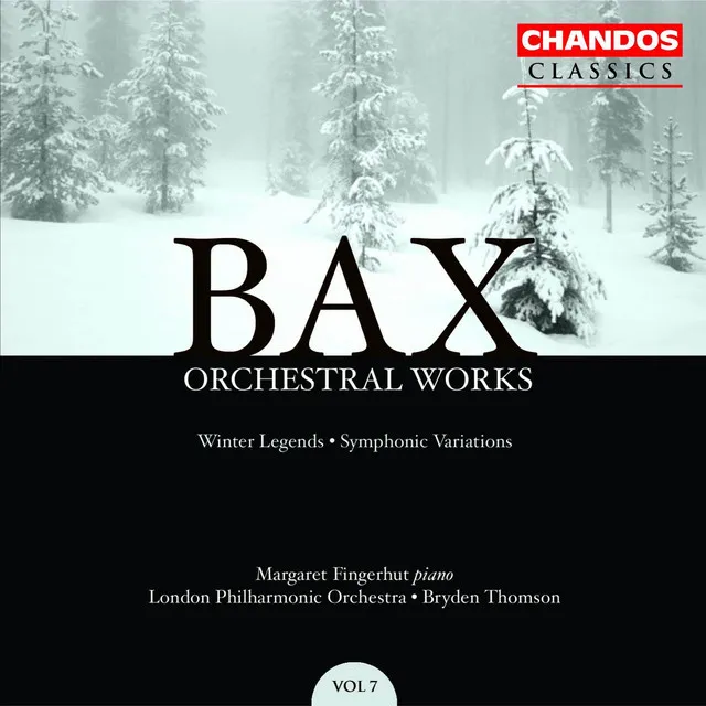 Bax: Orchestral Works, Vol. 7