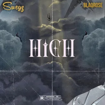 High by Swegz