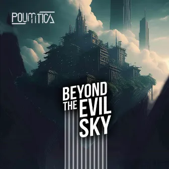 Beyond the evil sky by Poumtica