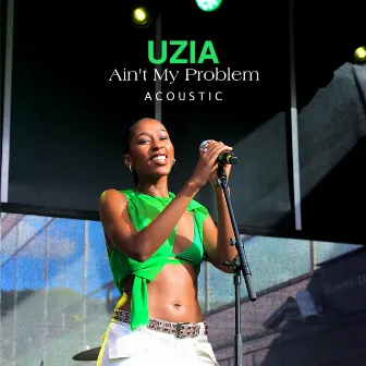 Ain't My Problem (Acoustic) by Uzia