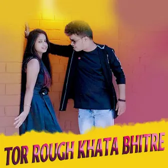 Tor Rough Khata Bhitre by SITAL SAHU