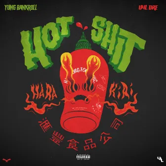 Hot Shit by Yung Bankroll