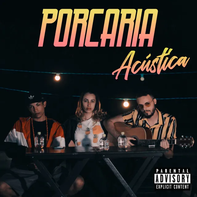 Porcaria Acústica: Diss pra Ex