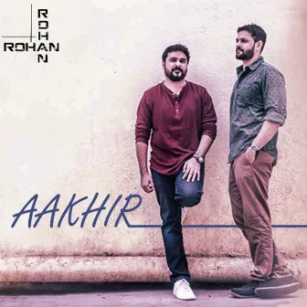 Aakhir by Rohan Gokhale